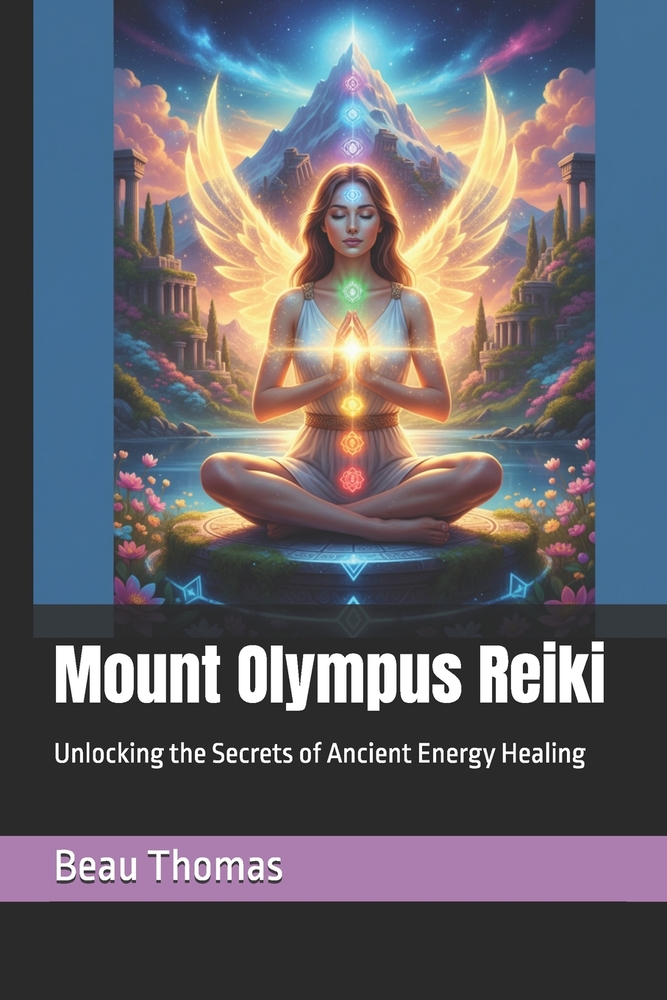 Mount Olympus Reiki: Unlocking the Secrets of Ancient Energy Healing cover