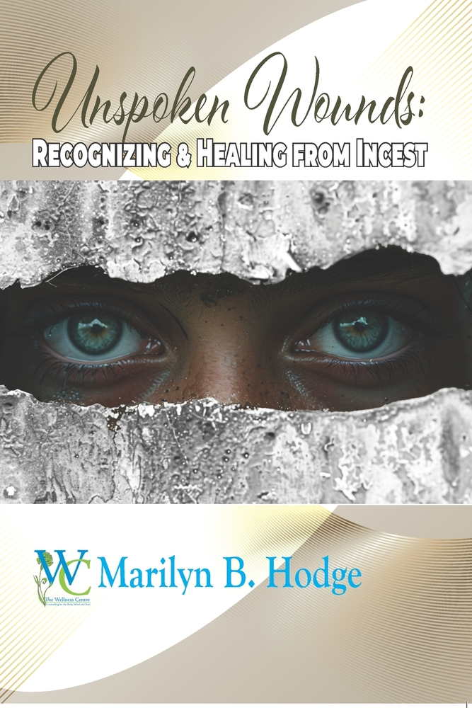 Unspoken Wounds: Recognizing & Healing from Incest cover