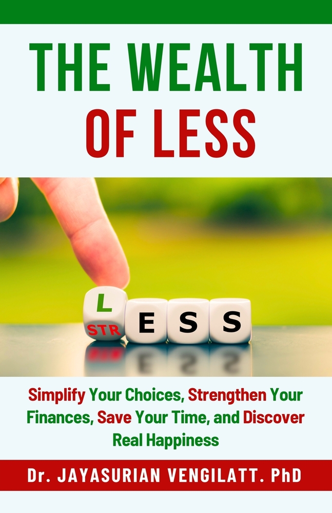 The Wealth of Less: Simplify Your Choices, Strengthen Your Finances, Save Your Time, and Discover Real Happiness cover