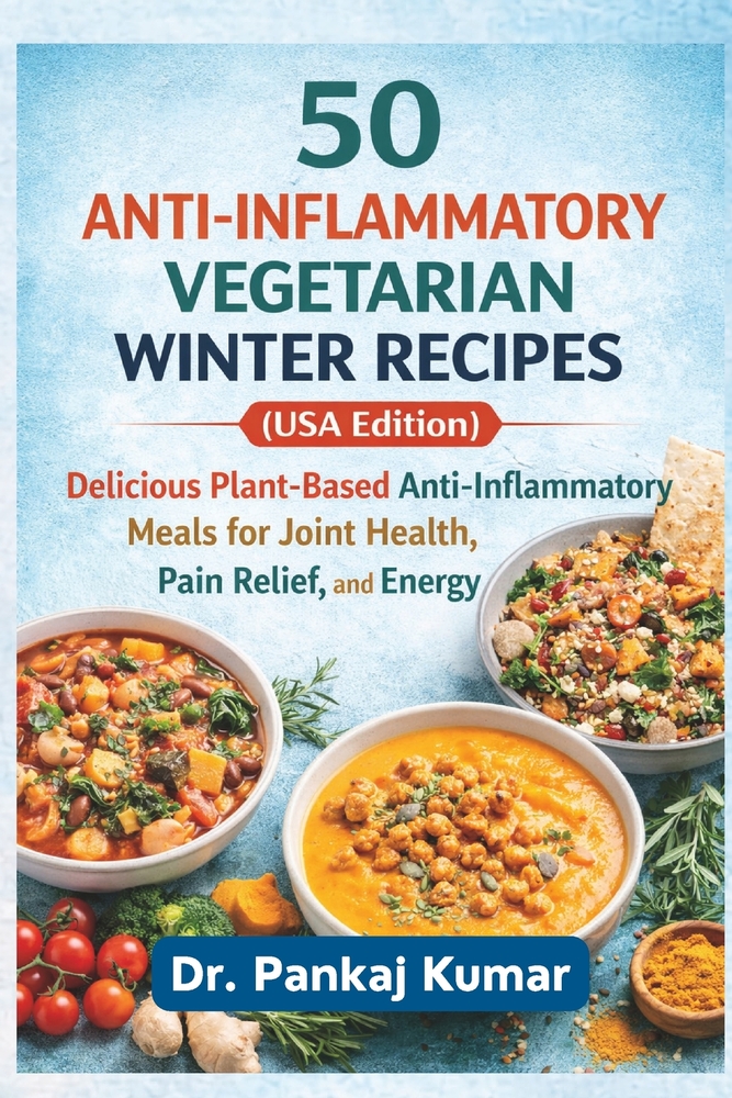 50 Anti-Inflammatory Vegetarian Winter Recipes (USA Edition): Delicious Plant-Based Anti-Inflammatory Meals for Joint Health, Pain Relief, and Energy cover