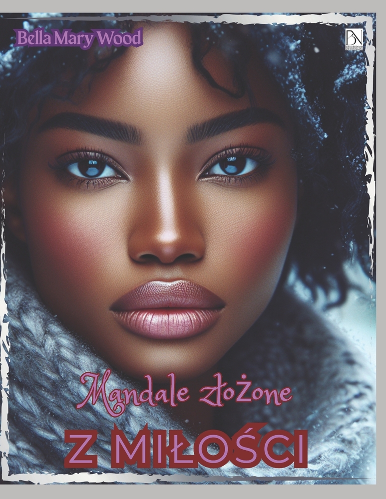 Mandale zlożone z MILOŚCI, czyli Wizualnie spersonalizowana książka do kolorowania: milośc kolorowanka cover