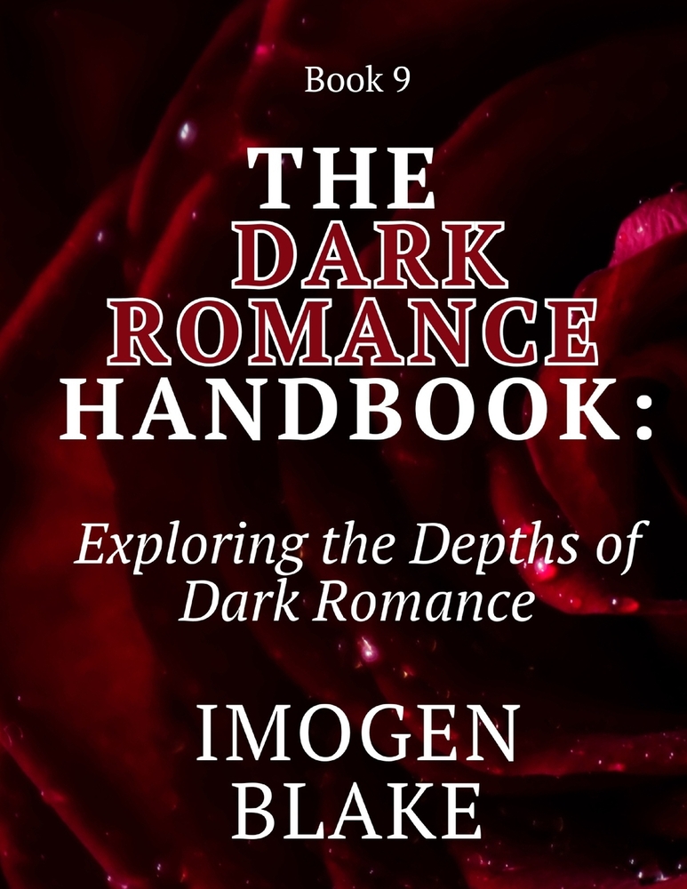 The Dark Romance Handbook: Exploring Obsession and Possession cover