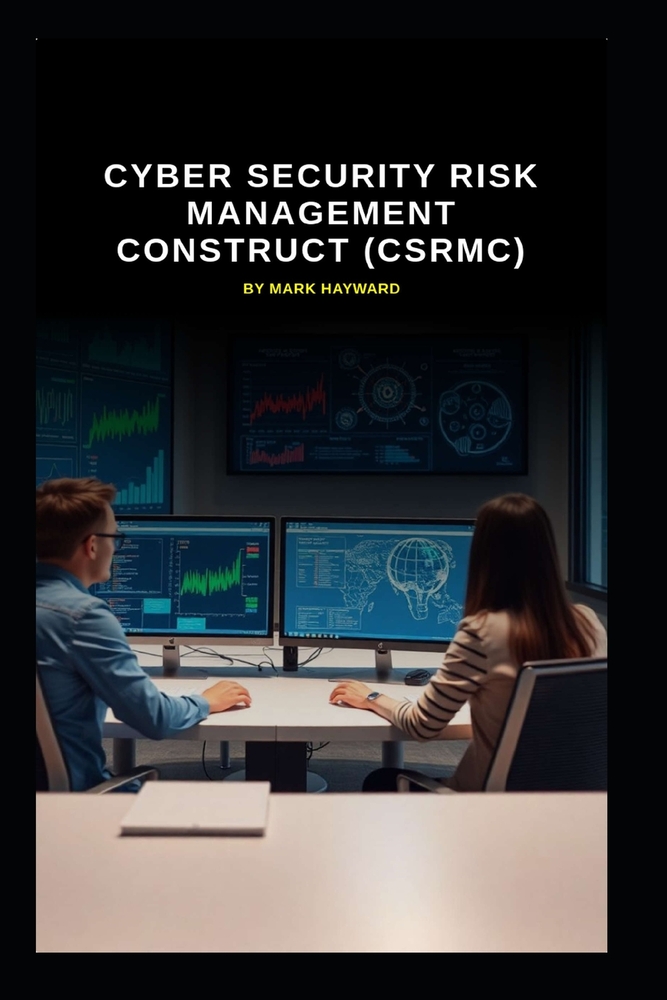 Cyber Security Risk Management Construct (CSRMC) cover