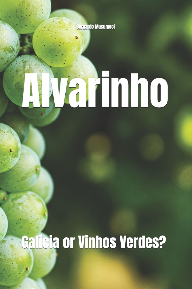 Alvarinho: Galícia or Vinhos Verdes? cover