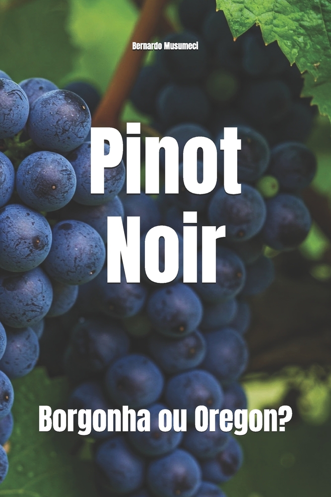 Pinot Noir: Borgonha ou Oregon? cover