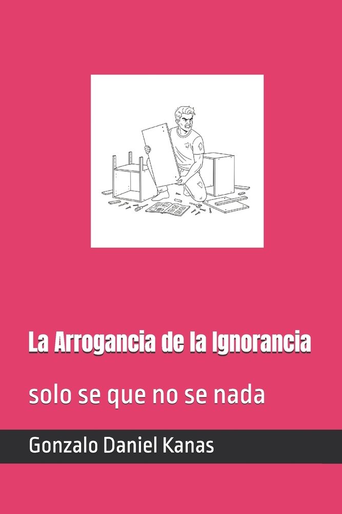 La Arrogancia de la Ignorancia: solo se que no se nada cover
