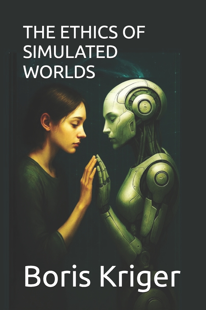 The Ethics of Simulated Worlds cover
