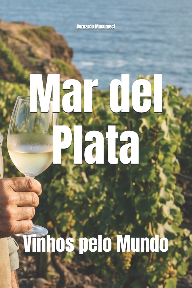 Mar del Plata: Vinhos pelo Mundo cover