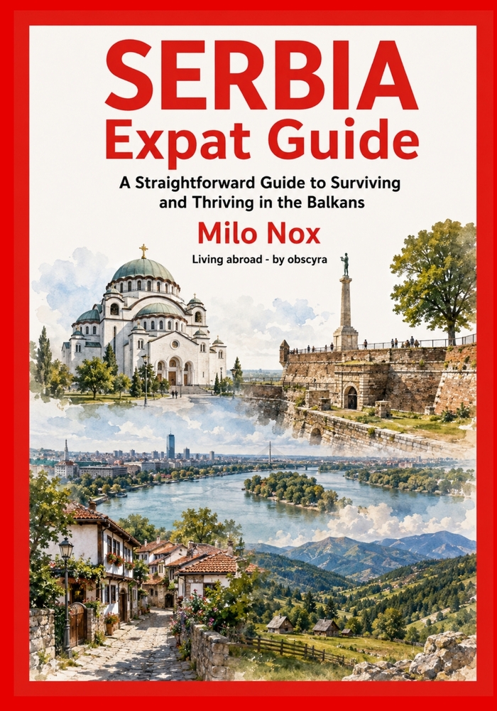Serbia Expat Guide: A Straightforward Guide to Surviving and Thriving in the Balkans cover