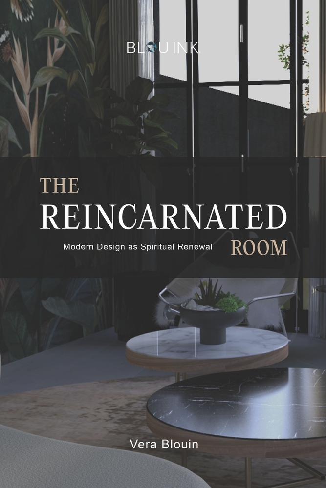 The Reincarnated Room: Modern Design as Spiritual Renewal cover