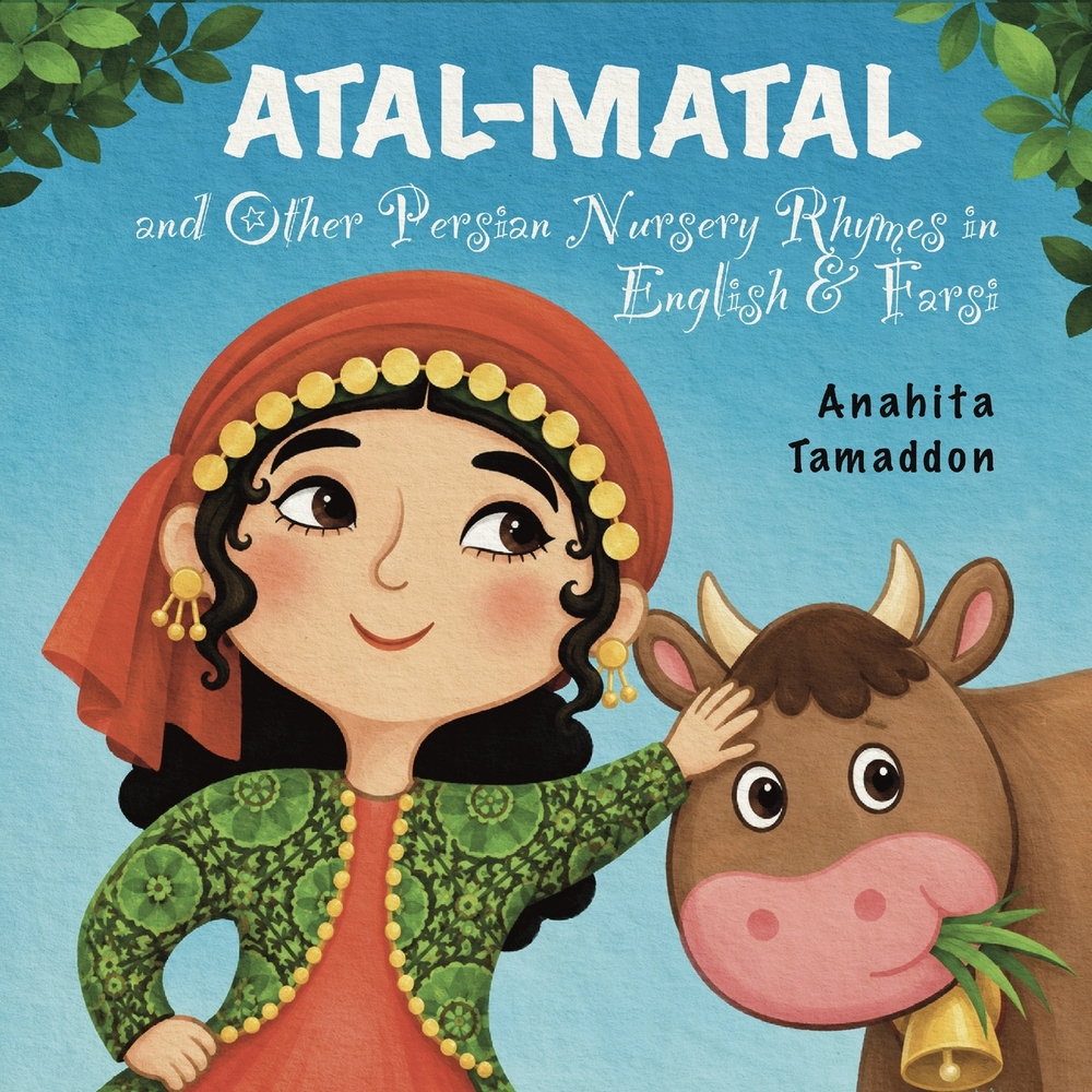 Atal-Matal and Other Persian Nursery Rhymes: In English & Farsi cover