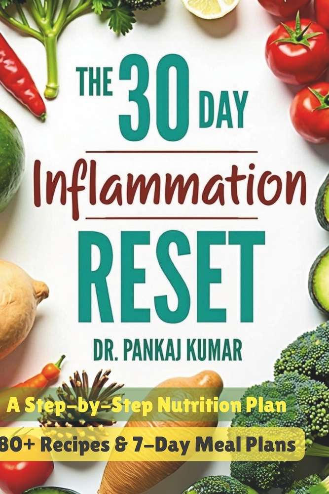 The 30-Day Inflammation Reset: A Step-By-Step Nutrition Plan: 80+ Recipes & 7-Day Meal Plans cover