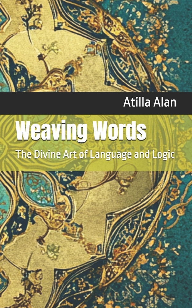 Weaving Words: The Divine Art of Language and Logic cover