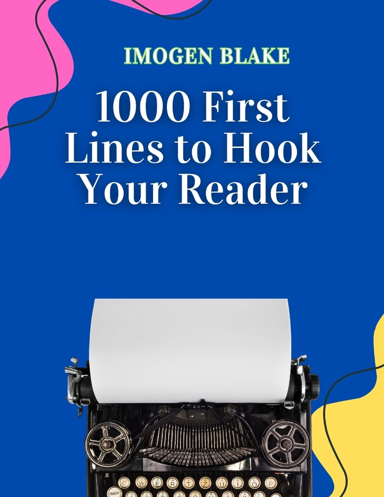 1000 First Lines to Hook Your Reader cover