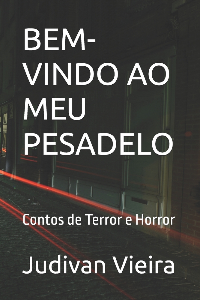 Bem-Vindo Ao Meu Pesadelo: Contos de Terror e Horror cover