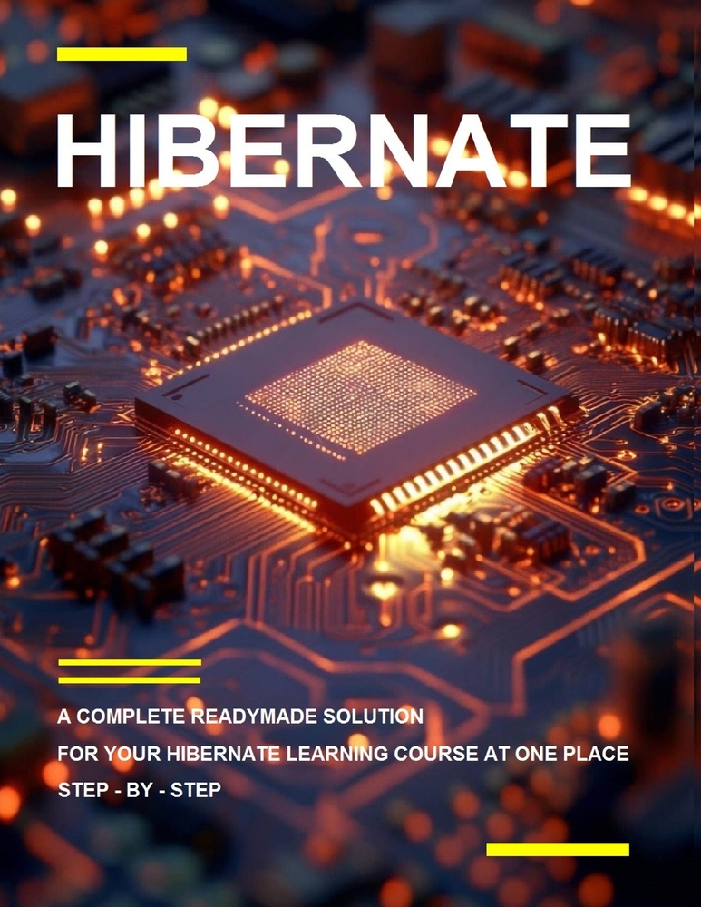 B E G I N N I N G H I B E R N A T E P R O G R A M M I N G: A Complete Readymade Solution - For Your Hibernate Learning Course at One Place - Step - By cover