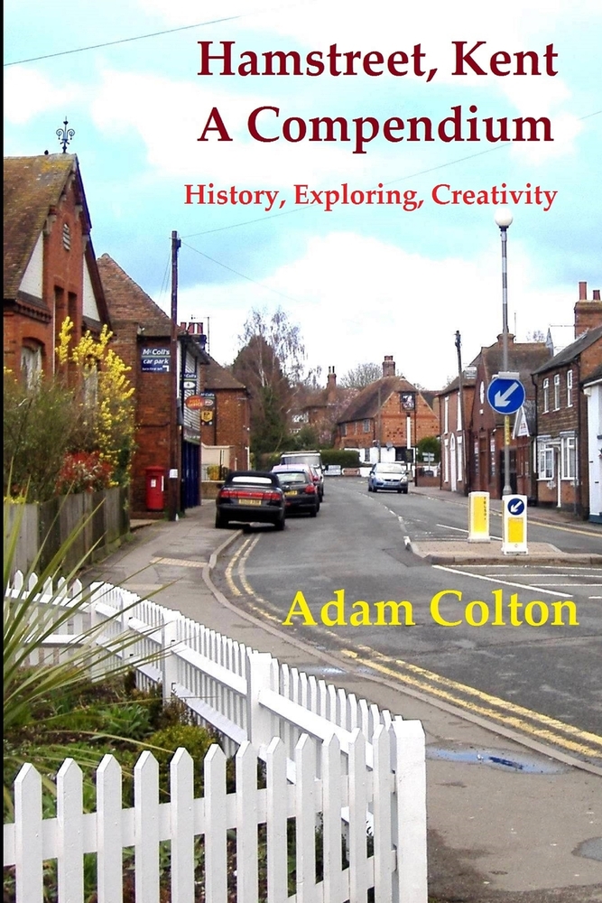 Hamstreet, Kent - A Compendium: History, Exploring, Creativity cover
