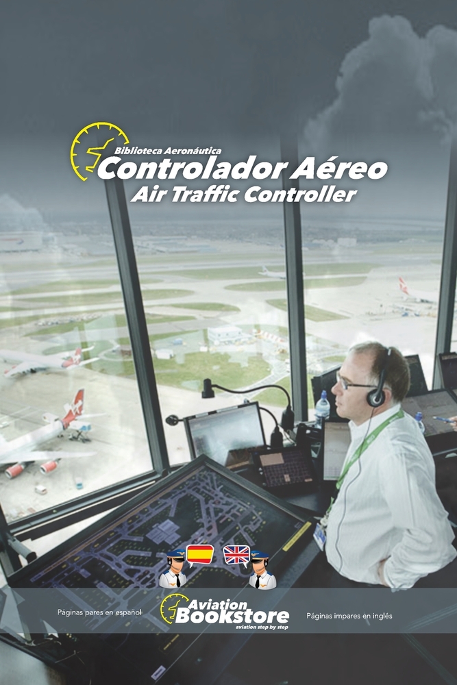 Controlador Aéreo / Air Traffic Controller: Manual bilingüe para hispanohablantes cover