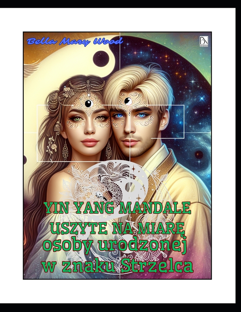Yin Yang mandale uszyte na miarę osoby urodzonej w znaku Strzelca: harmonia w serca cover