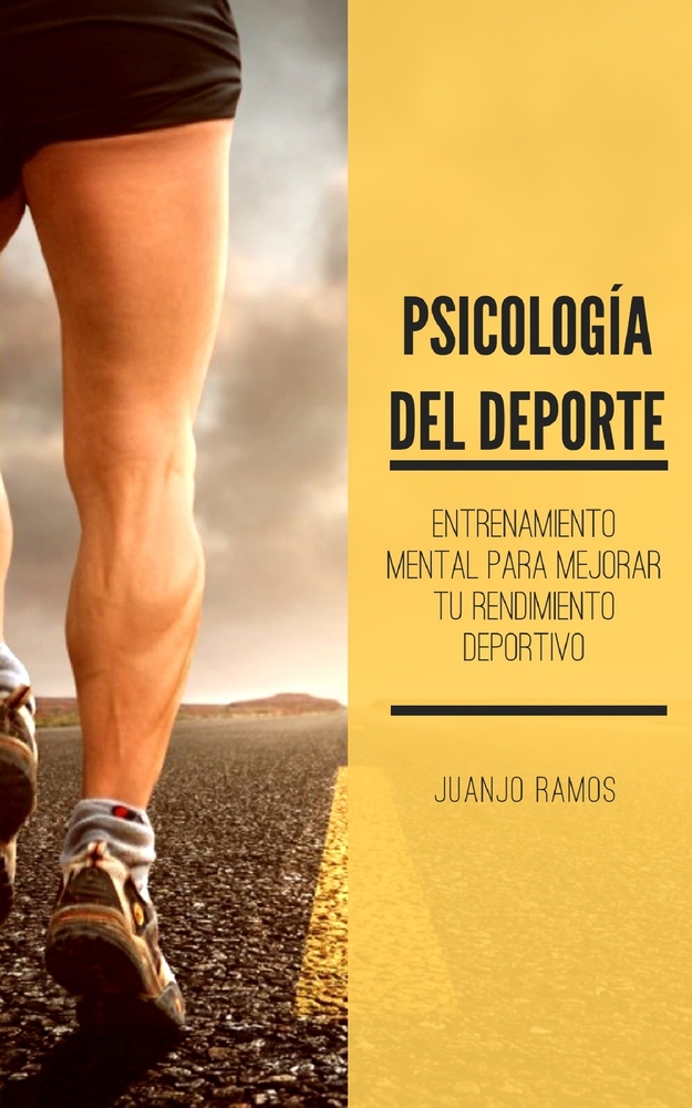 Psicología del deporte. Entrenamiento mental para mejorar tu rendimiento deportivo cover