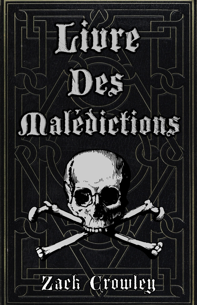 Livre des Malédictions: Grimoire de Magie Noire, d'Exécrations et de Sortilèges cover