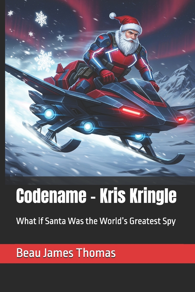 Codename - Kris Kringle: What if Santa Was the World's Greatest Spy cover