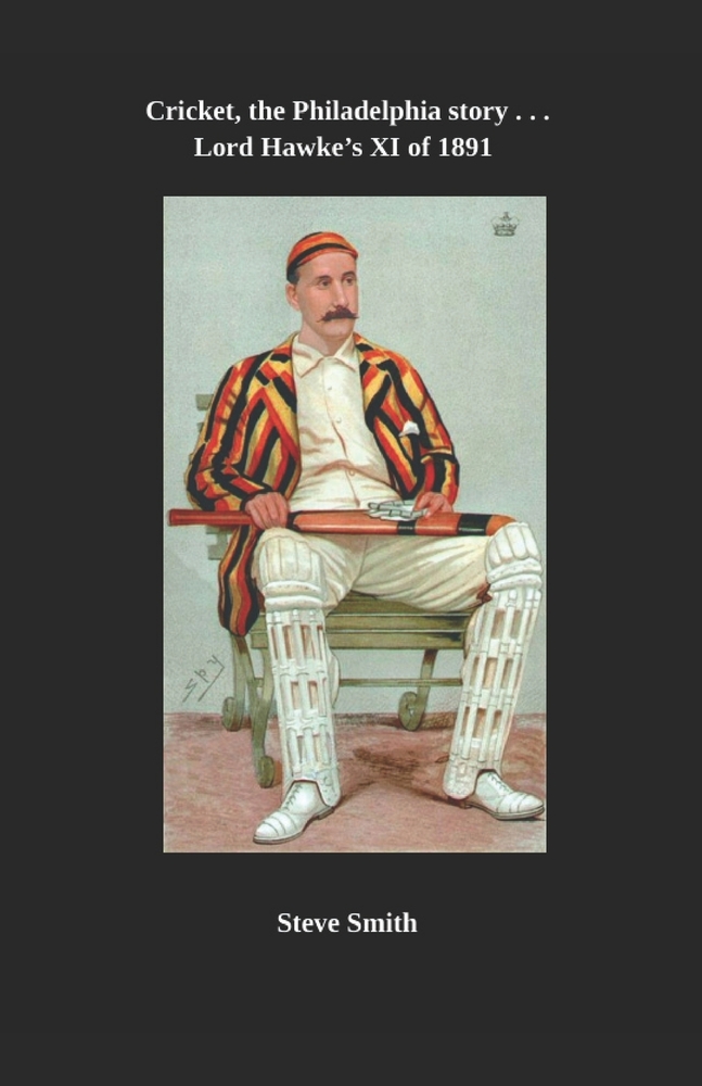 Cricket - the Philadelphia story . . . Lord Hawke's XI of 1891 cover