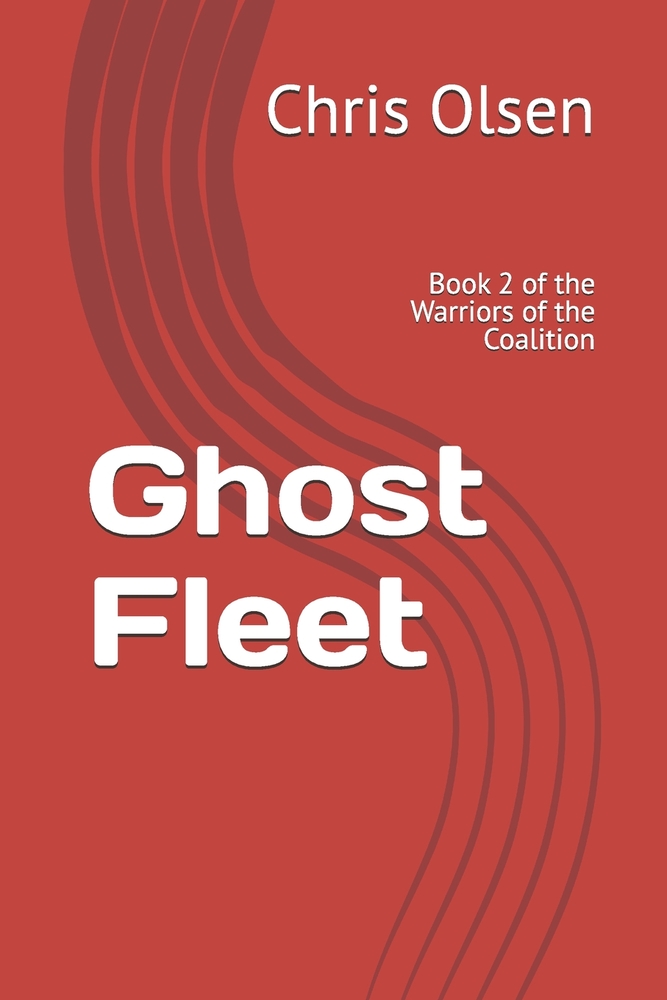 Ghost Fleet: Book 2 of the Warriors of the Coalition cover
