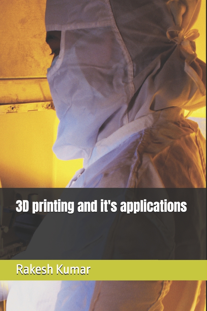 3D printing and it's applications cover