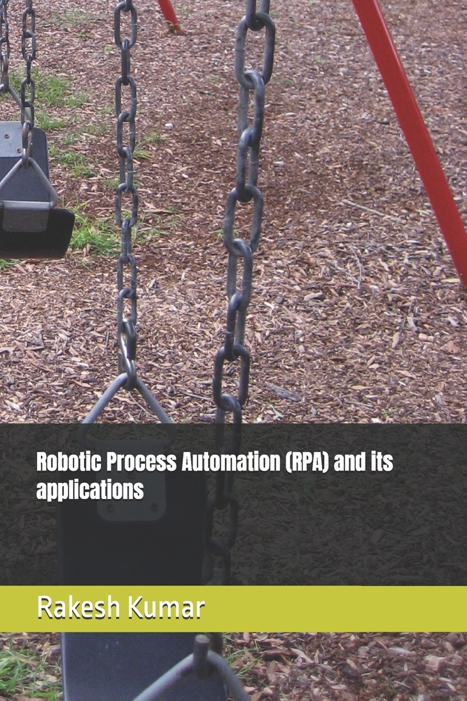 Robotic Process Automation (RPA) and its applications cover