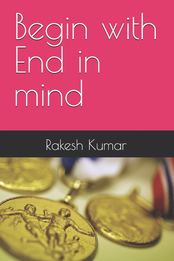 Begin with End in mind cover
