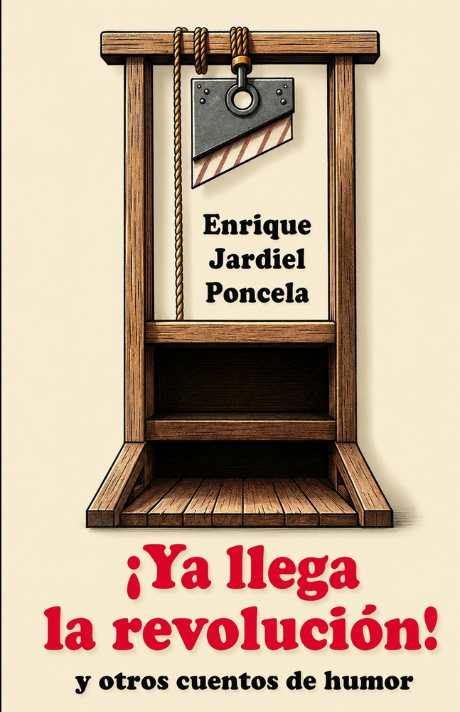 ¡Ya llega la revolución!: y otros cuentos de humor cover