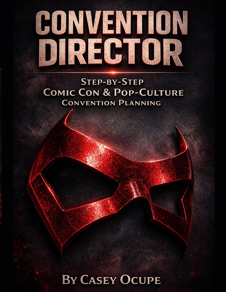 Convention Director: Step by Step Comic Con and Pop-Culture Convention Planning cover