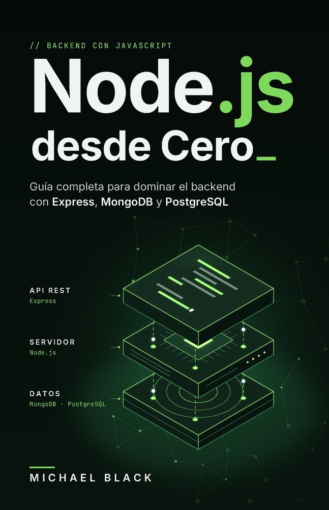 Node.js desde Cero: Guía Completa para Dominar el Backend con Express, MongoDB y PostgreSQL cover
