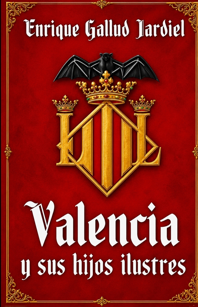Valencia y sus hijos ilustres cover