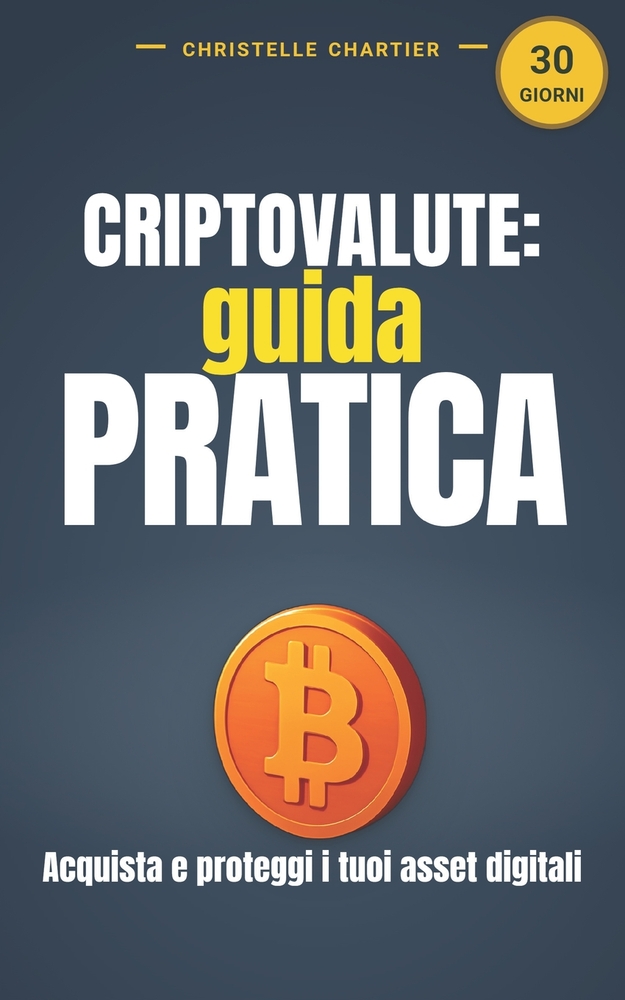 Criptovaluta per principianti: guida semplice per iniziare e investire rapidamente: Il libro sulle criptovalute perfetto per i principianti che voglio cover
