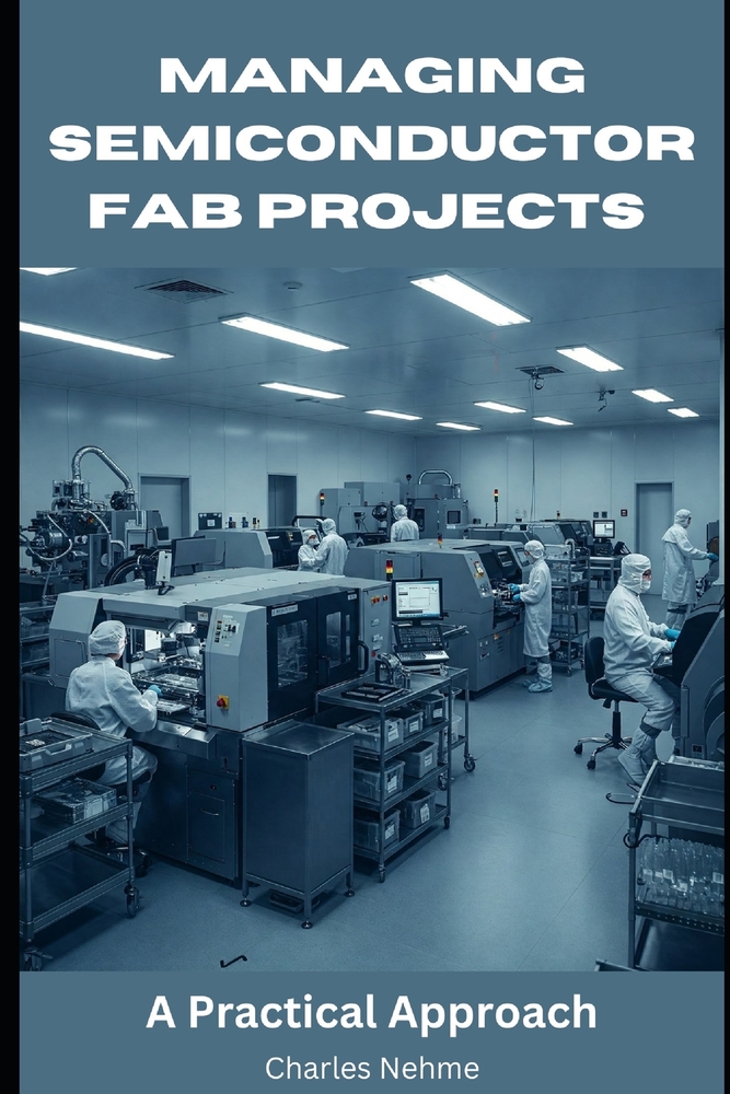 Managing Semiconductor FAB Projects: A Practical Approach cover