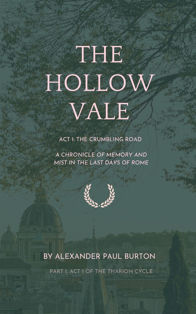 The Hollow Vale: Poetry of the Fabled Gable of Roman Britain : Concerning the Wenderbeast, Father Thorn, King Arthur and Other Curiosities cover