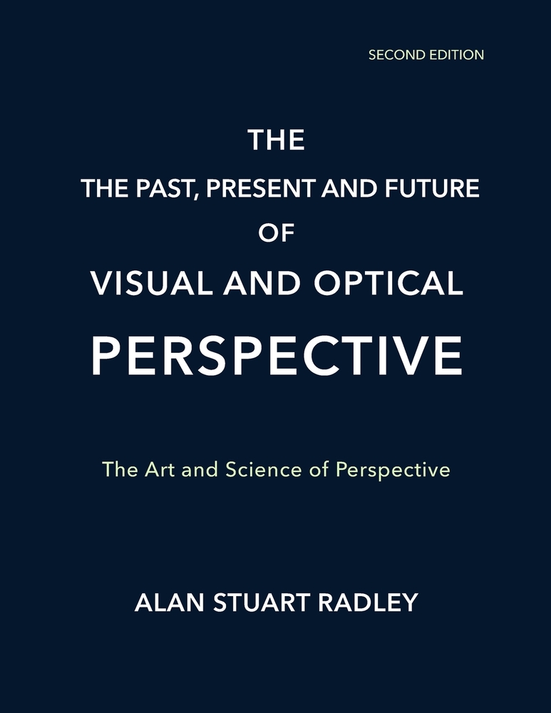 The Past, Present, and Future of Visual and Optical Perspective: Black-and-White Edition cover