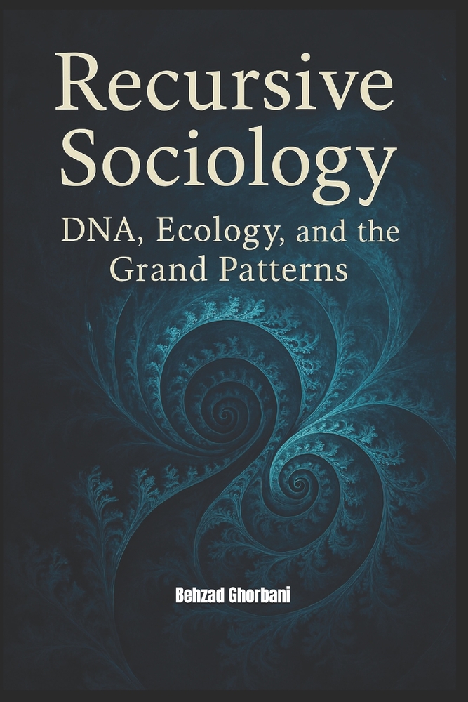 Recursive Sociology: DNA, Ecology, and the Grand Patterns cover