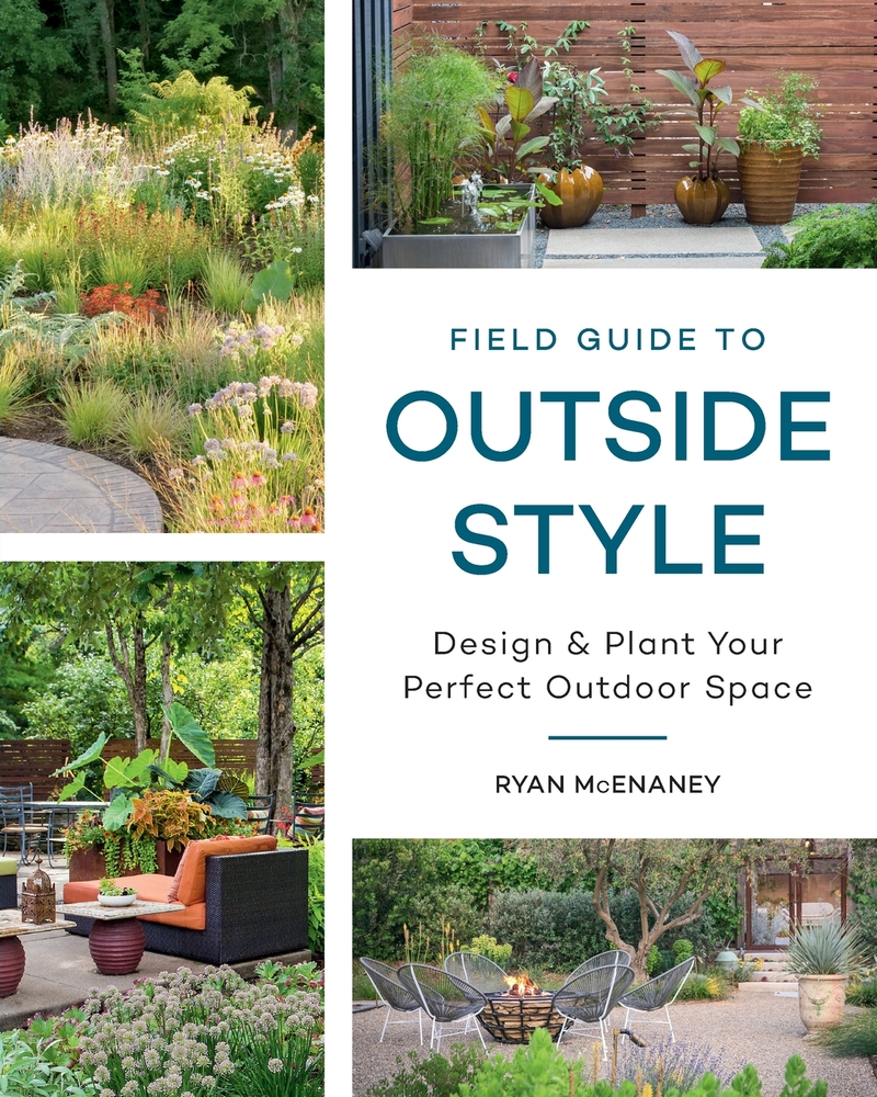 Field Guide to Outside Style: Design and Plant Your Perfect Outdoor Space cover