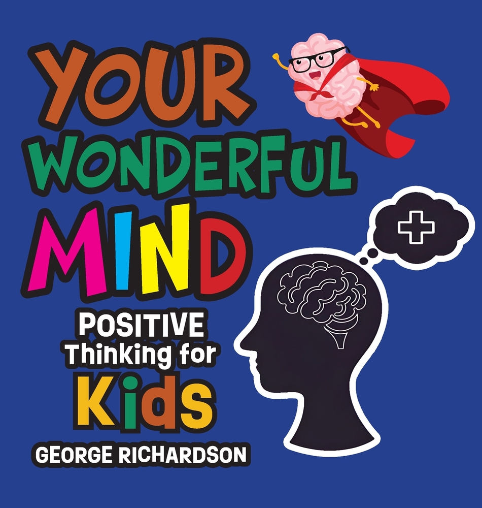 Your Wonderful Mind: Positive Thinking for Kids cover