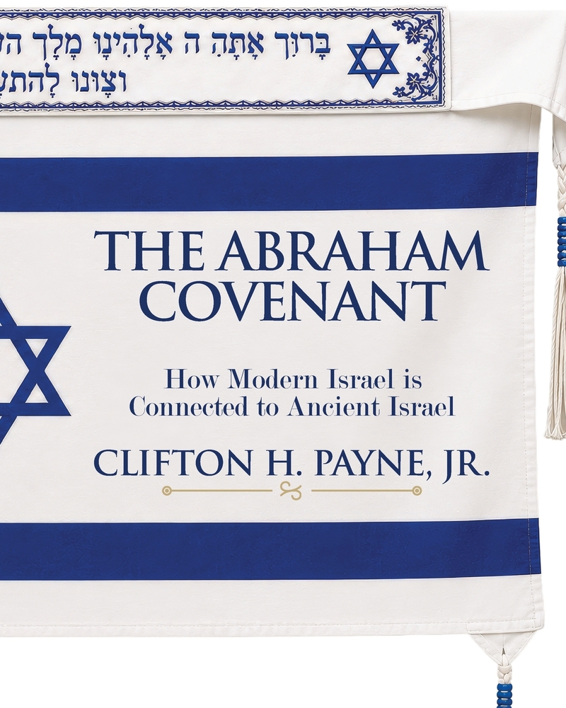 The Abraham Covenant: How Modern Israel is Connected to Ancient Israel cover