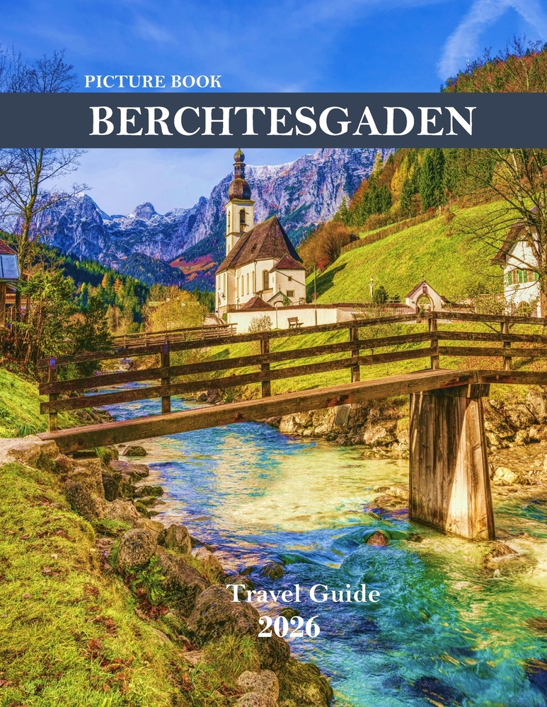 Berchtesgaden Germany: Alpine Majesty and Bavarian Charm cover