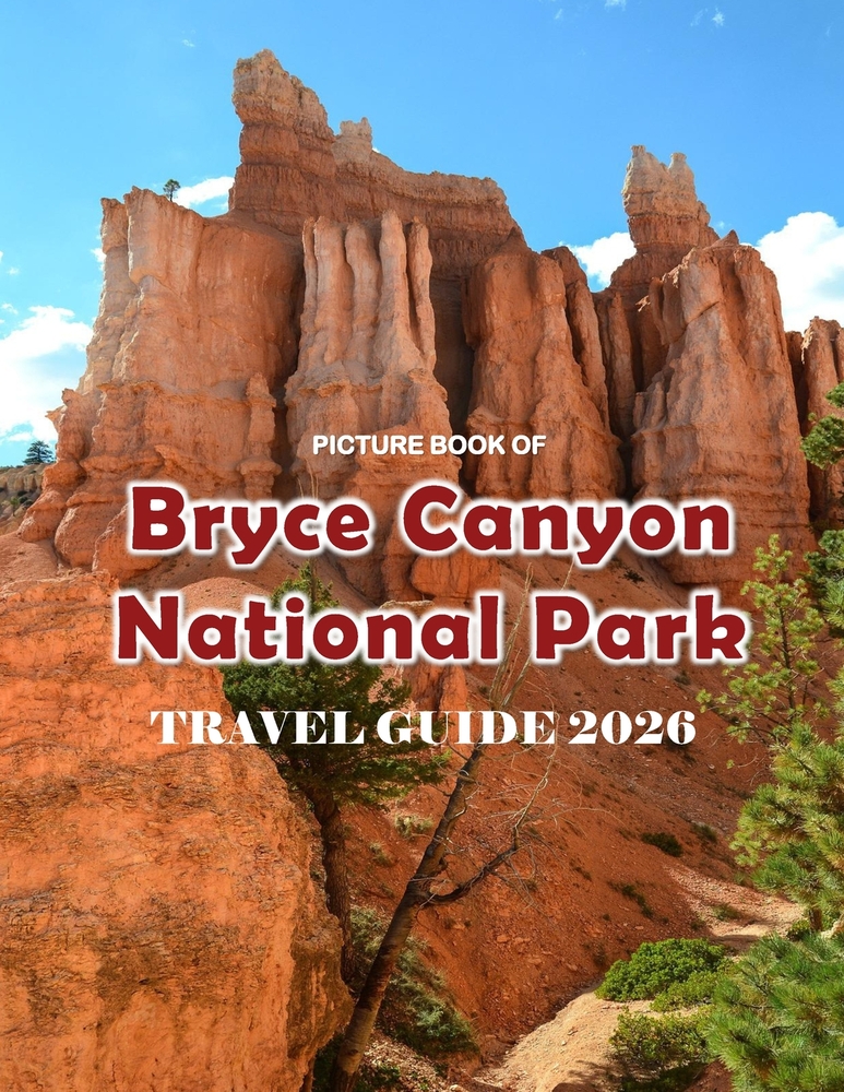 Bryce Canyon National Park in Utah United States: Nature's Masterpiece Carved in Stone cover
