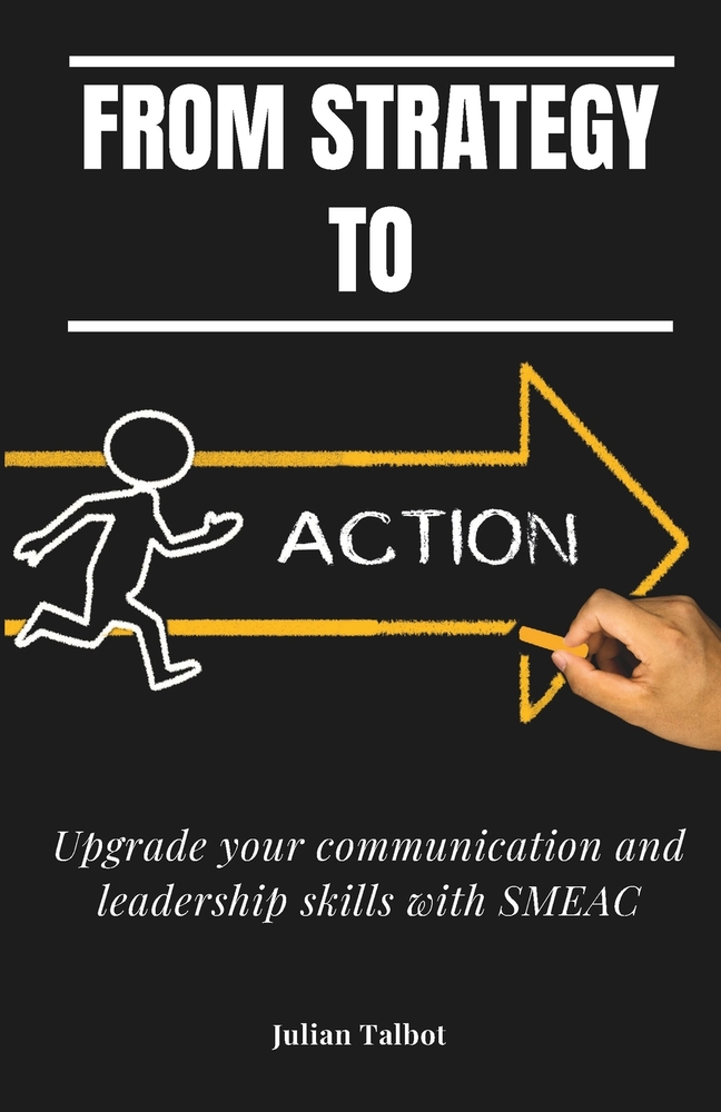 From Strategy To Action: Upgrade your communication and leadership skills with SMEAC cover