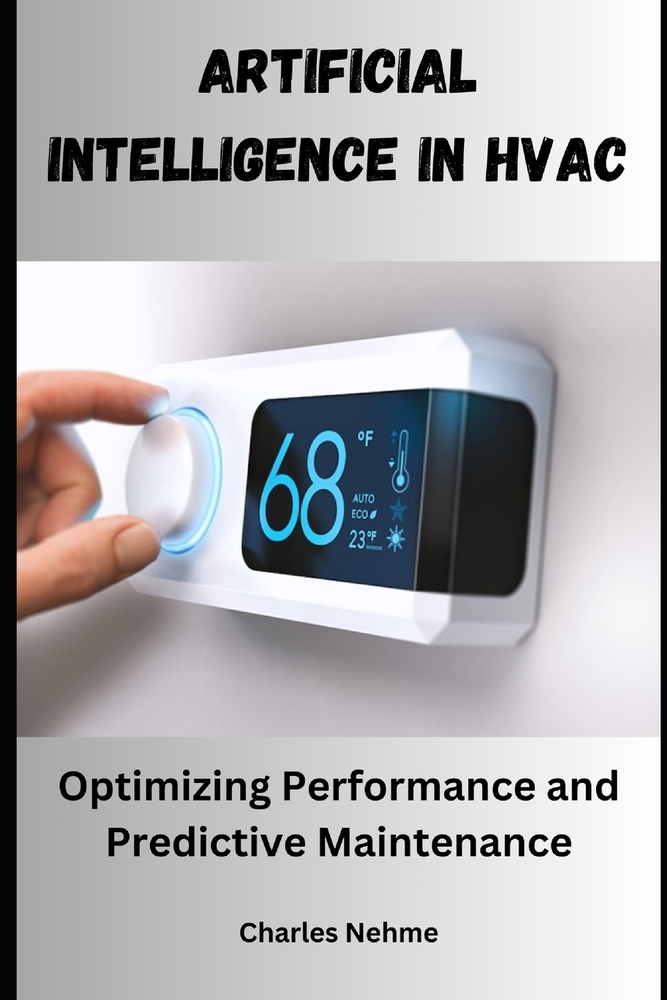 Artificial Intelligence in HVAC: Optimizing Performance and Predictive Maintenance cover