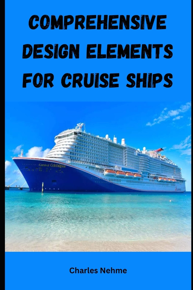 Comprehensive Design Elements for Cruise Ships cover