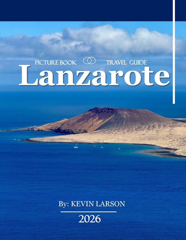 Lanzarote: Embrace the Surreal Beauty of Volcanic Landscapes and Timeless Charm cover