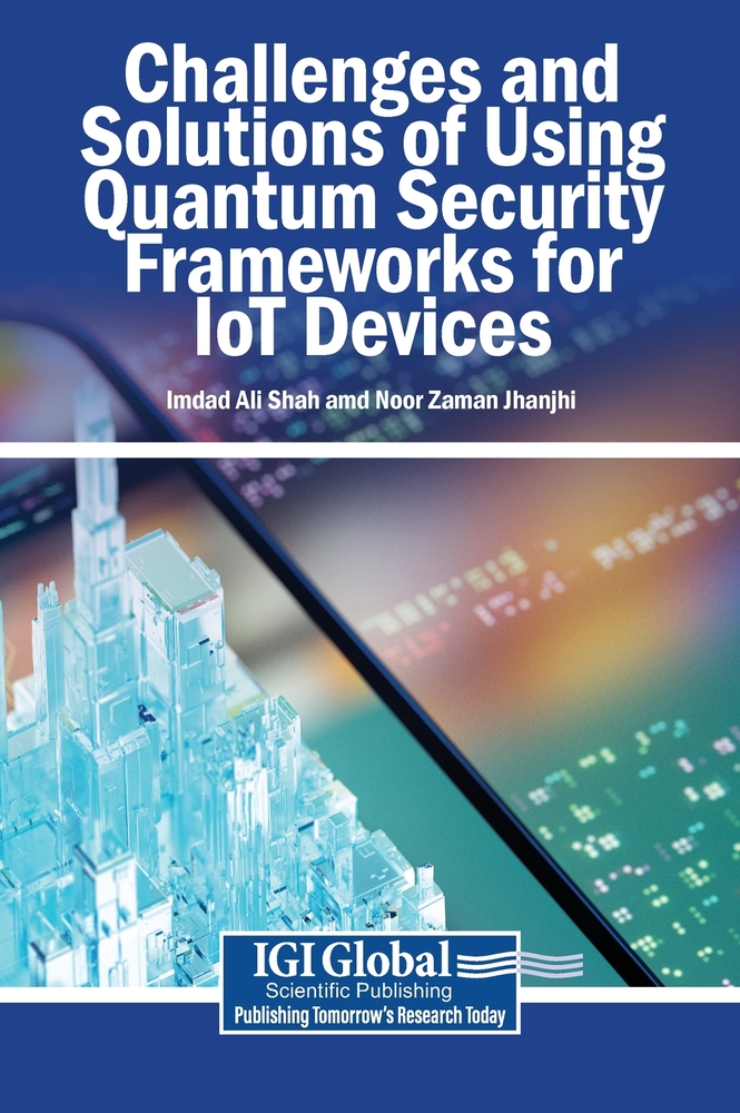 Challenges and Solutions of Using Quantum Security Frameworks for IoT Devices cover
